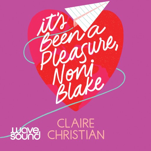 It's Been A Pleasure, Noni Blake, Claire Christian