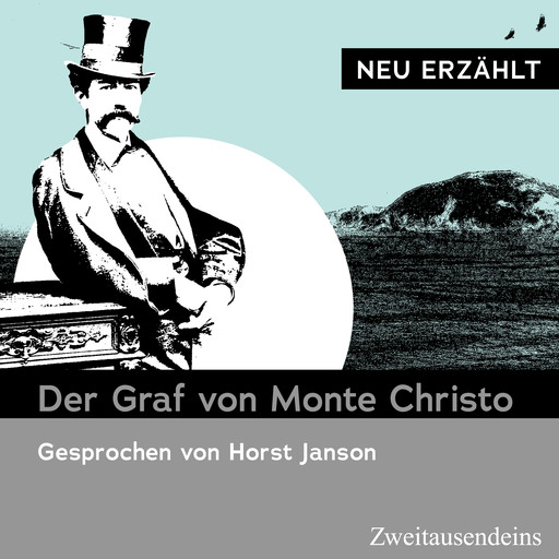 Der Graf von Monte Christo - neu erzählt, Alexandre Dumas der Aeltere