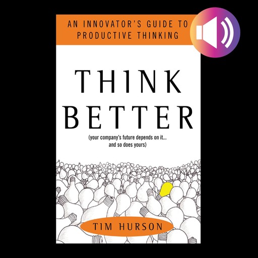 Think Better, Tim Hurson