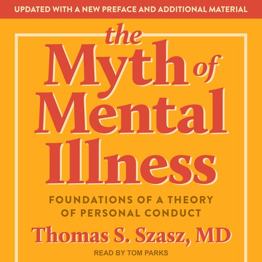 The Myth of Mental Illness, Thomas Szasz