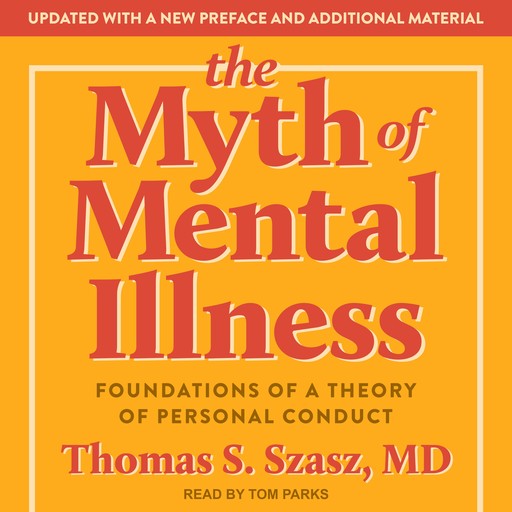 The Myth of Mental Illness, Thomas Szasz