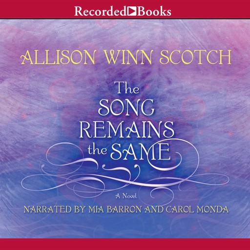 The Song Remains the Same, Allison Winn Scotch