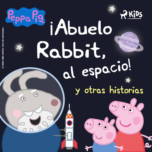 Peppa Pig - ¡Abuelo Rabbit, al espacio! y otras historias, Mark Baker, Neville Astley