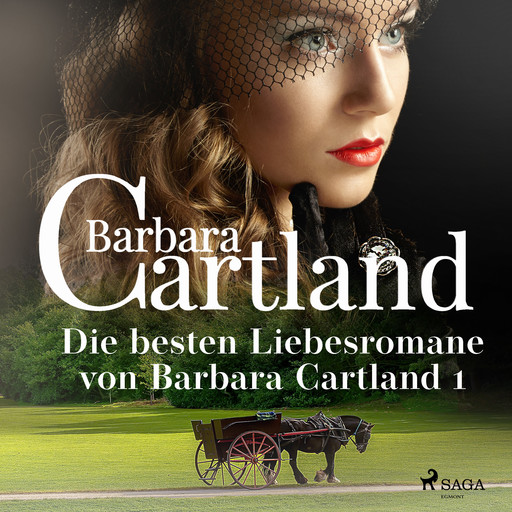 Die besten Liebesromane von Barbara Cartland 1, Barbara Cartland