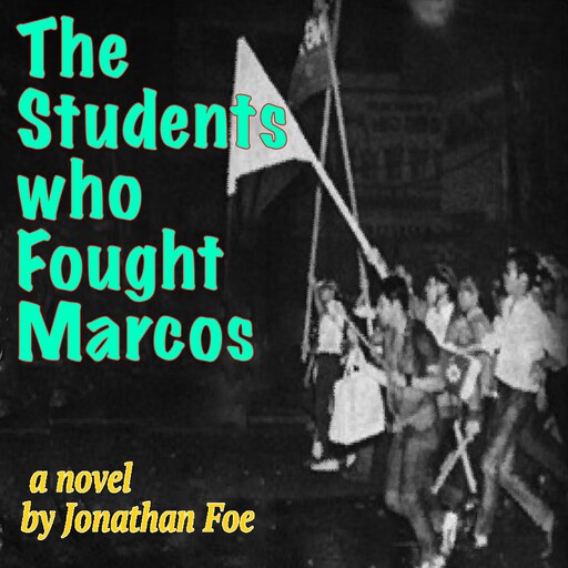 The Students Who Fought Marcos, Jonathan Foe