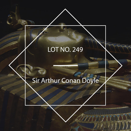 Lot No. 249, Arthur Conan Doyle