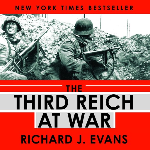 The Third Reich at War, Richard Evans