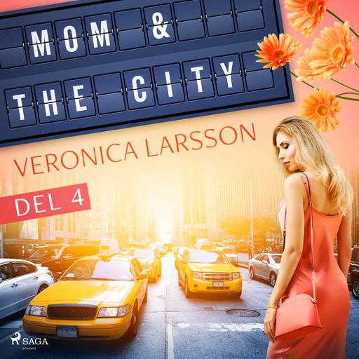 Mom & the city - en modells bekännelser, Del 4, Veronica Larsson