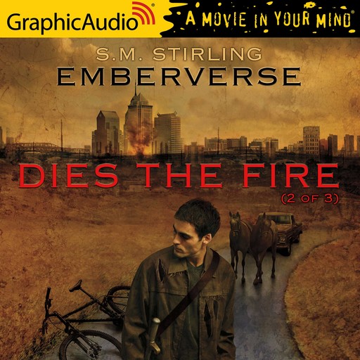 Dies the Fire (2 of 3) [Dramatized Adaptation], S.M.Stirling
