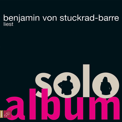 Soloalbum, Benjamin von Stuckrad-Barre