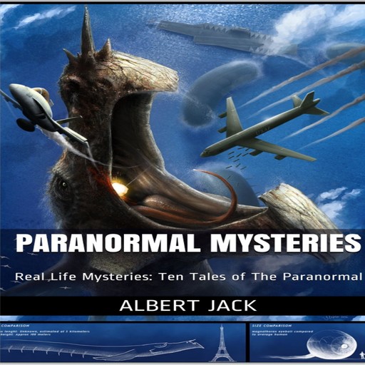 Paranormal Mysteries:, Albert Jack