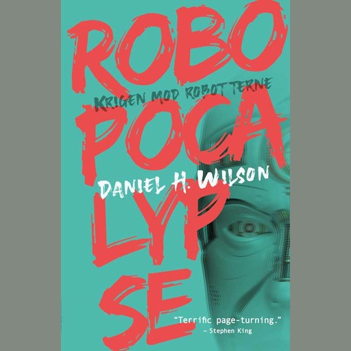 Robopocalypse, Daniel H. Wilson