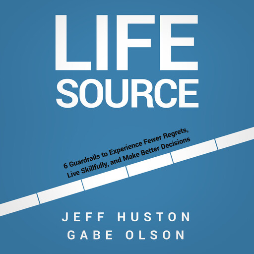 Life Source, Jeff Huston, Gabe Olson
