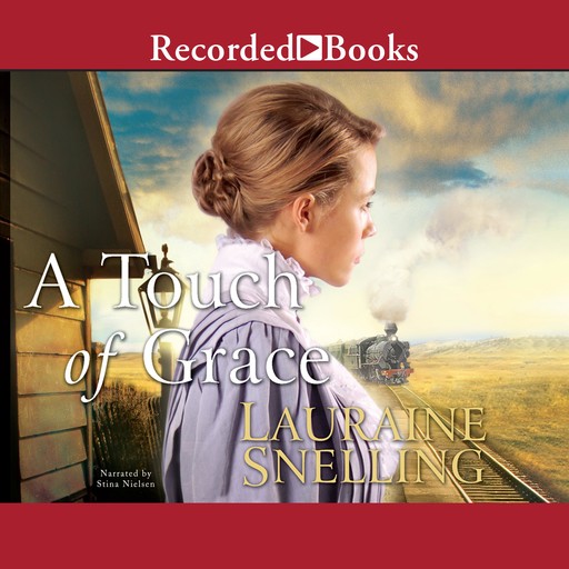 A Touch of Grace, Lauraine Snelling
