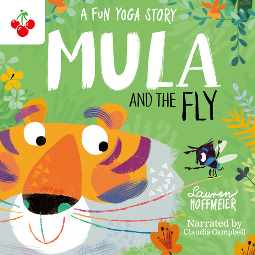 Mula and the Fly: A Fun Yoga Story, Lauren Hoffmeier