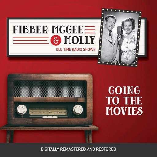 Fibber McGee and Molly: Going to the Movies, Jim Jordan, Marian Jordan