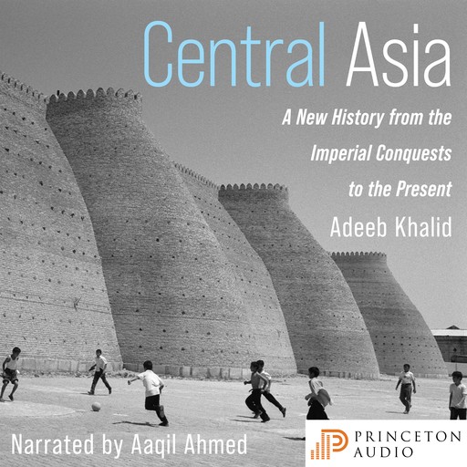 Central Asia, Adeeb Khalid