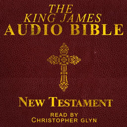 The King James Audio Bible, Christopher Glyn