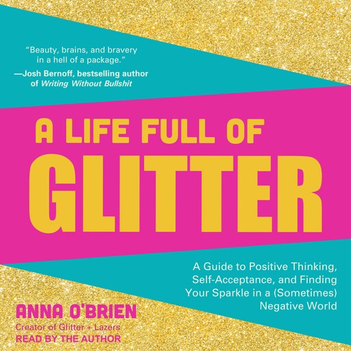 A Life Full of Glitter, Anna O'Brien