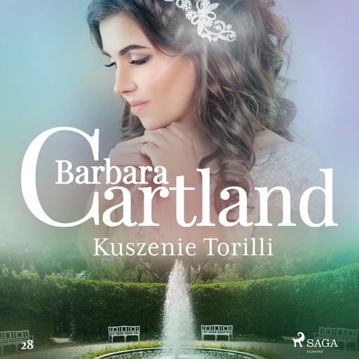 Kuszenie Torilli - Ponadczasowe historie miłosne Barbary Cartland, Barbara Cartland