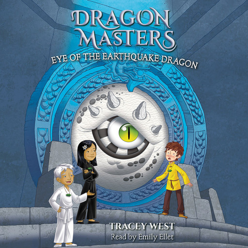 Eye of the Earthquake Dragon: A Branches Book (Dragon Masters #13), Tracey West