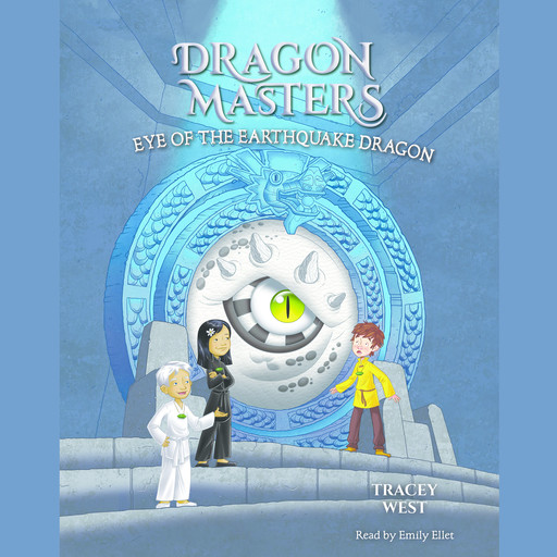 Eye of the Earthquake Dragon: A Branches Book (Dragon Masters #13), Tracey West