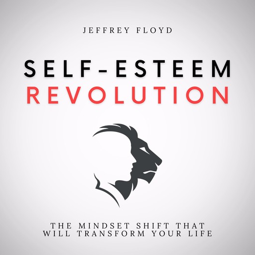 Self-Esteem Revolution, Jeffrey Floyd