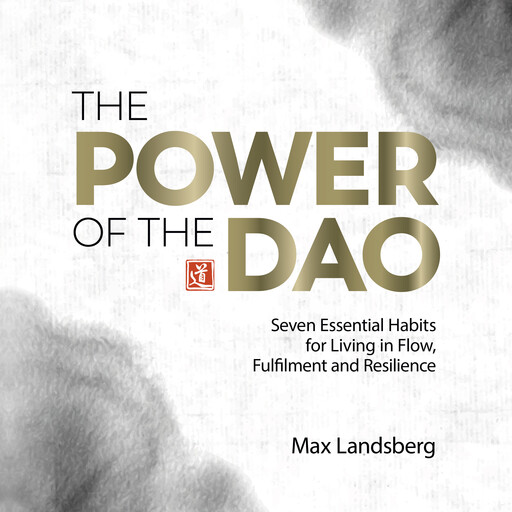 The Power of the Dao, Max Landsberg