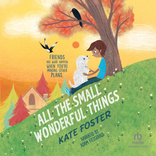 All the Small Wonderful Things, Kate Foster
