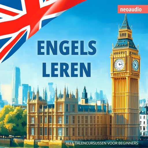 Taalcursussen voor beginners, Engels leren (Ongesneden), NeoAudio
