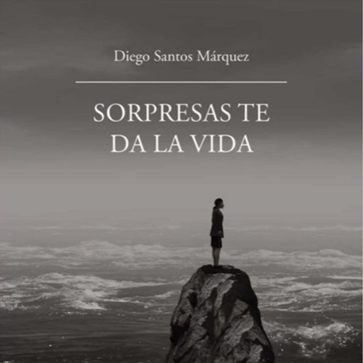 Sorpresas te da la vida, Diego Santos Márquez