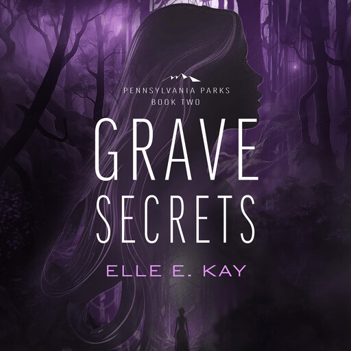 Grave Secrets, Elle E. Kay