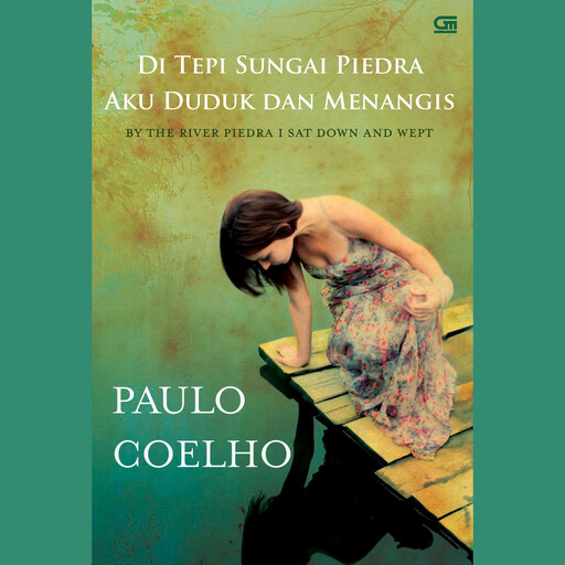 Di Tepi Sungai Piedra Aku Duduk dan Menangis, Paulo Coelho