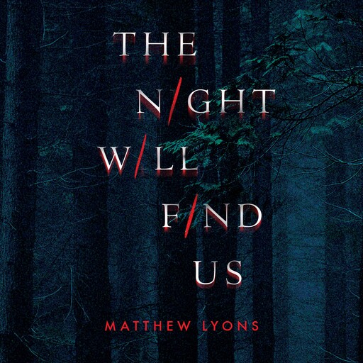 The Night Will Find Us, Matthew Lyons