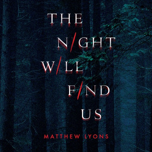 The Night Will Find Us, Matthew Lyons