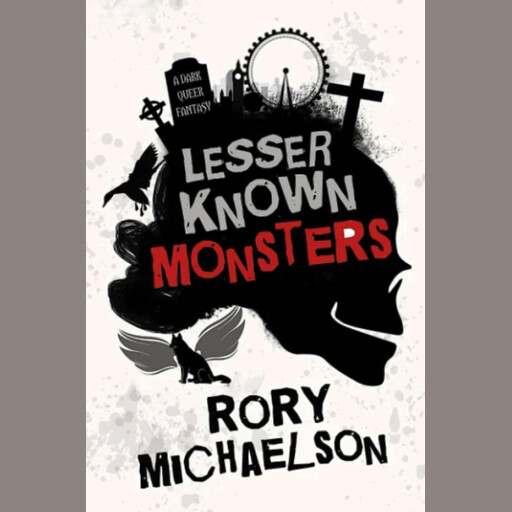 Lesser Known Monsters, Rory Michaelson