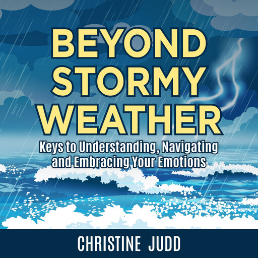 Beyond Stormy Weather, Christine Judd