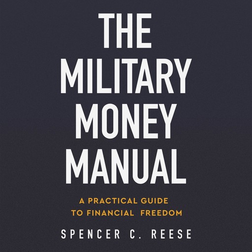 The Military Money Manual, Spencer C. Reese