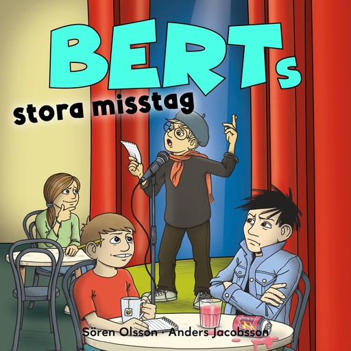 Berts stora misstag, Anders Jacobsson, Sören Olsson