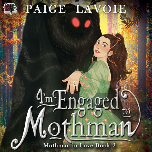 I'm Engaged to Mothman, Paige Lavoie