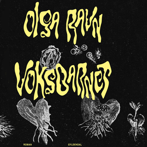 Voksbarnet, Olga Ravn