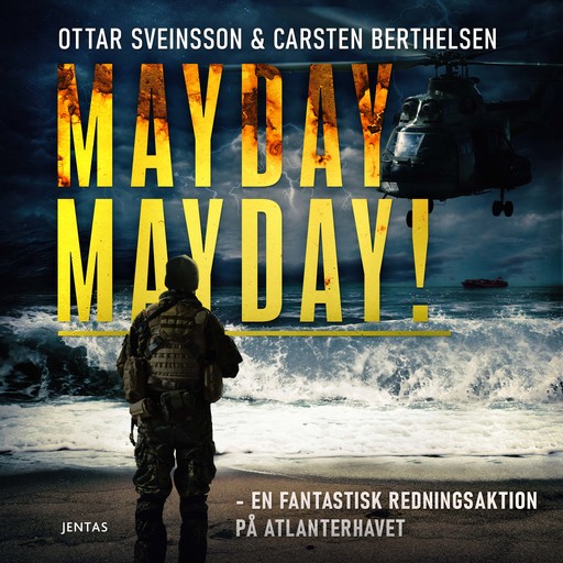 Mayday, mayday! - En fantastisk redningsaktion på Atlanterhavet, Carsten Berthelsen, Ottar Sveinsson