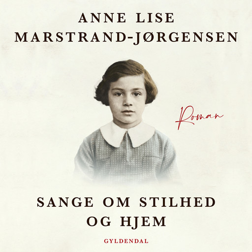Sange om stilhed og hjem, Anne Lise Marstrand-Jørgensen