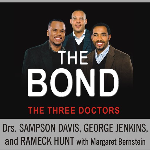 The Bond, Rameck Hunt, Margaret Bernstein, Sampson Davis, George Jenkins
