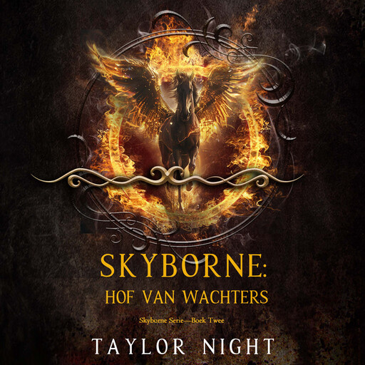 Skyborne: Hof van Wachters (Skyborne Serie—Boek Twee), Taylor Night