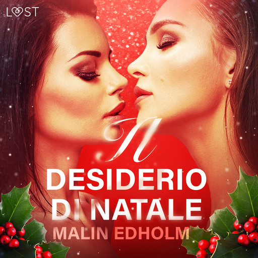 Il desiderio di Natale - Breve racconto erotico, Malin Edholm