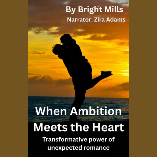 When Ambition Meets the Heart, Bright Mills