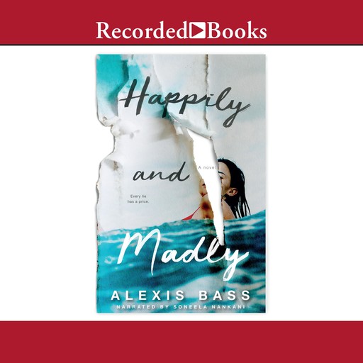 Happily and Madly, Alexis Bass