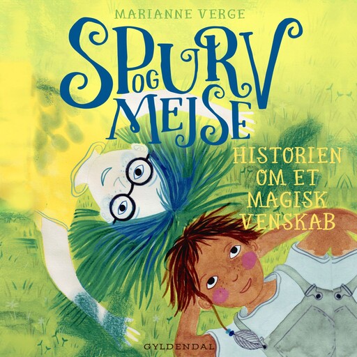 Spurv og Mejse - Historien om et magisk venskab, Marianne Verge