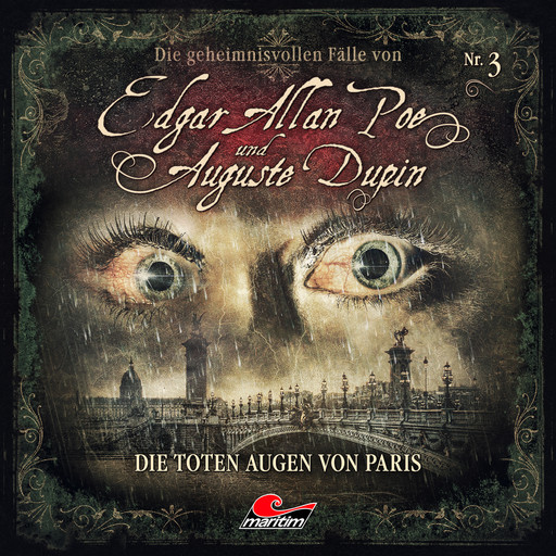 Edgar Allan Poe & Auguste Dupin, Folge 3: Die toten Augen von Paris, Markus Duschek